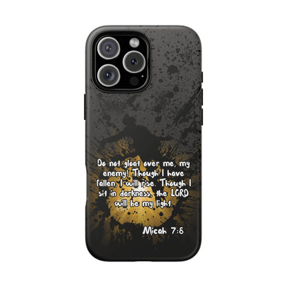 "Don't Gloat Over Me" Micah 7:8, iPhone Cases