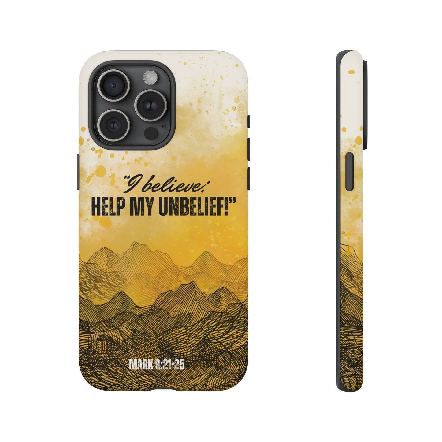 "I Believe, Help my Unbelief!" iPhone Cases