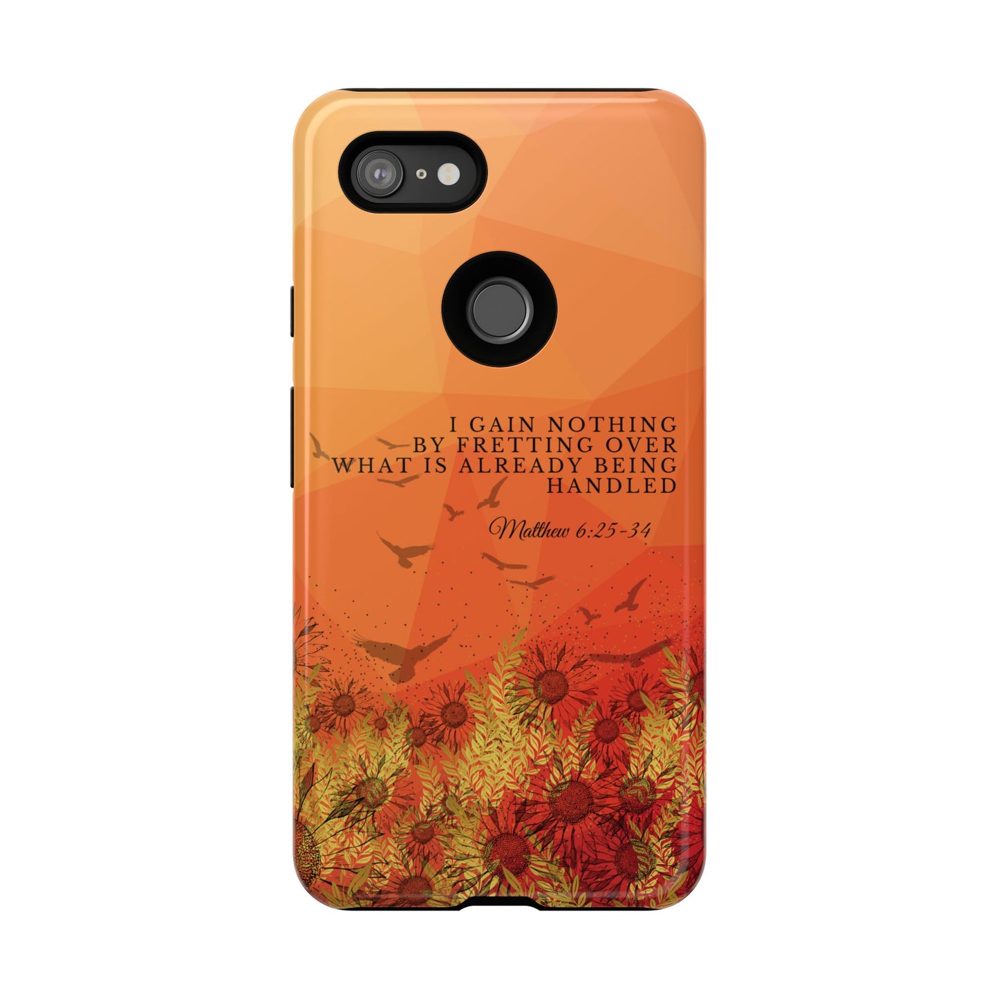 'I Gain Nothing by Fretting' Pixel & Samsung Cases