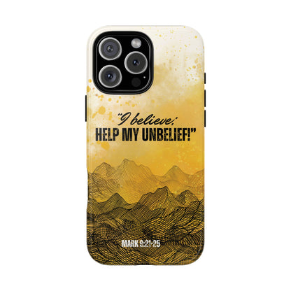 "I Believe, Help my Unbelief!" iPhone Cases