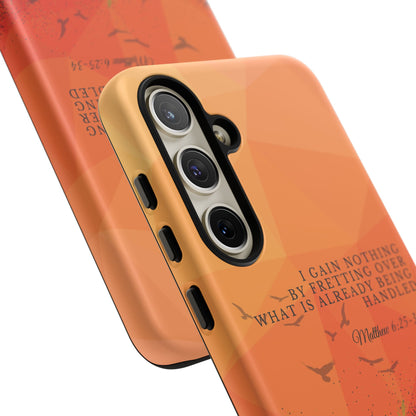 'I Gain Nothing by Fretting' Pixel & Samsung Cases