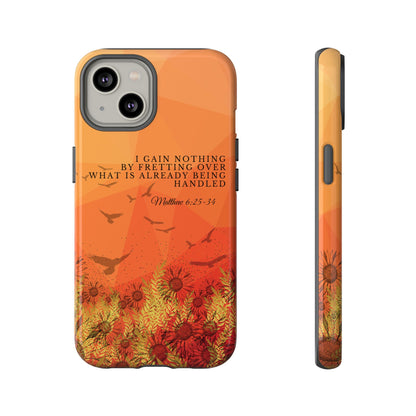 'I Gain Nothing by Fretting' iPhone Cases