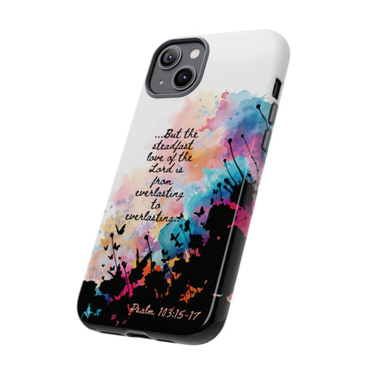 "Everlasting to Everlasting" Psalm 103:15–17, iPhone case