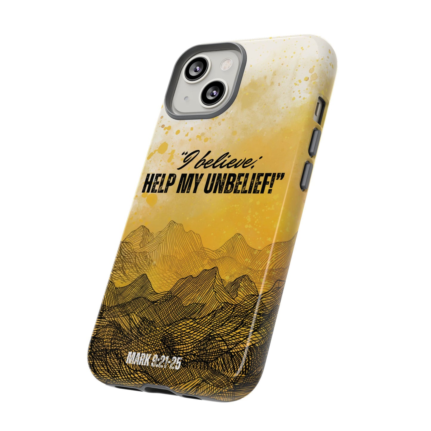 "I Believe, Help my Unbelief!" iPhone Cases