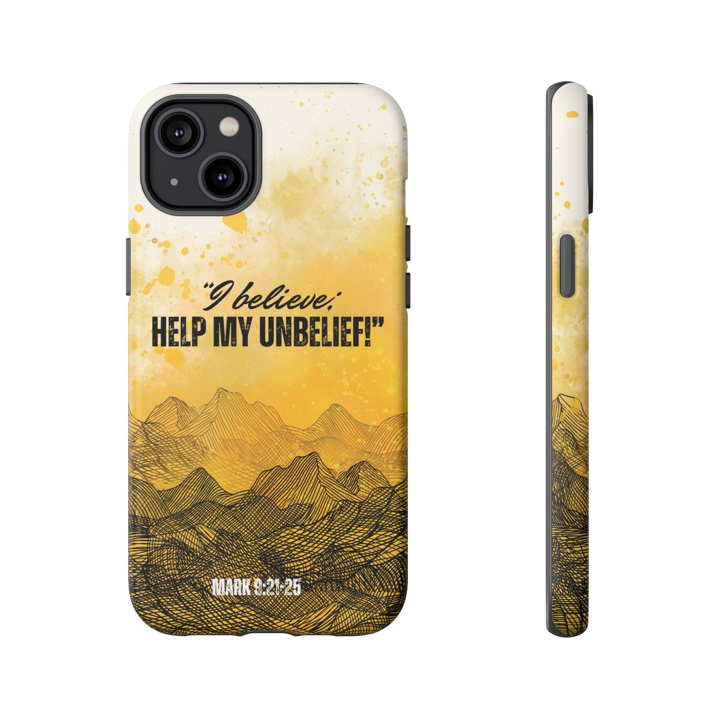 "I Believe, Help my Unbelief!" iPhone Cases