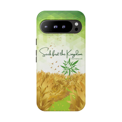 'Seek first the Kingdom' Pixel & Samsung Cases