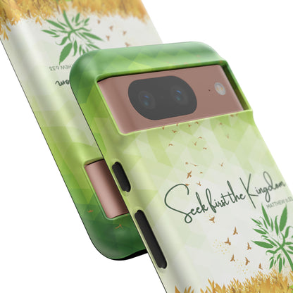 'Seek first the Kingdom' Pixel & Samsung Cases