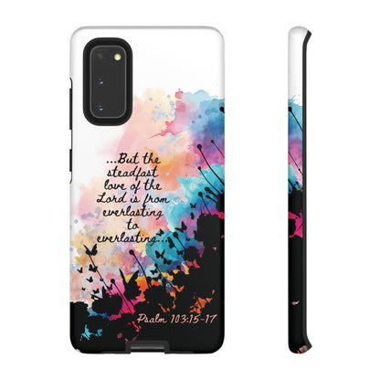 "Everlasting to Everlasting" Psalm 103:15–17, Galaxy & Pixel Cases