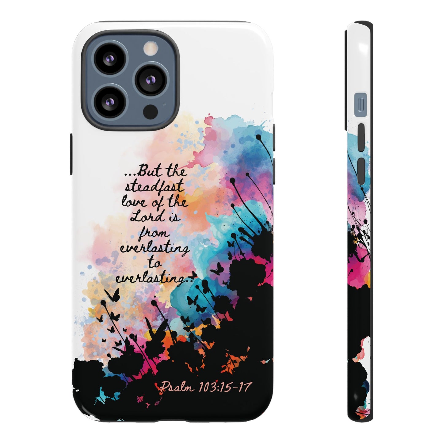 "Everlasting to Everlasting" Psalm 103:15–17, iPhone case