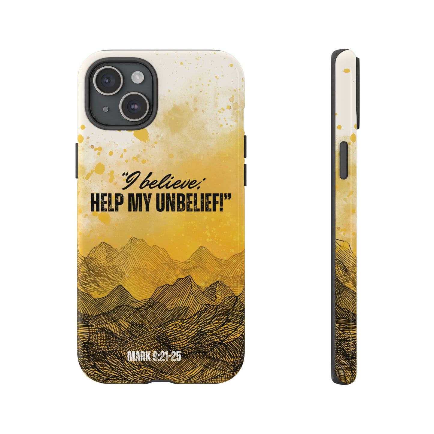 "I Believe, Help my Unbelief!" iPhone Cases