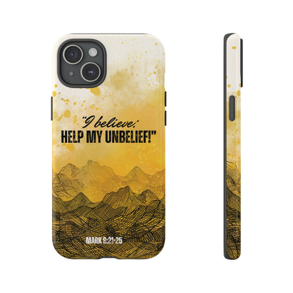 "I Believe, Help my Unbelief!" iPhone Cases