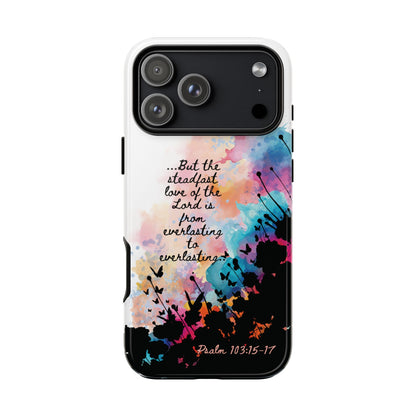 "Everlasting to Everlasting" Psalm 103:15–17, iPhone case