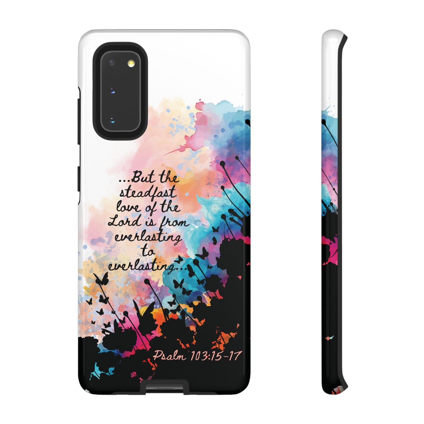 "Everlasting to Everlasting" Psalm 103:15–17, Galaxy & Pixel Cases
