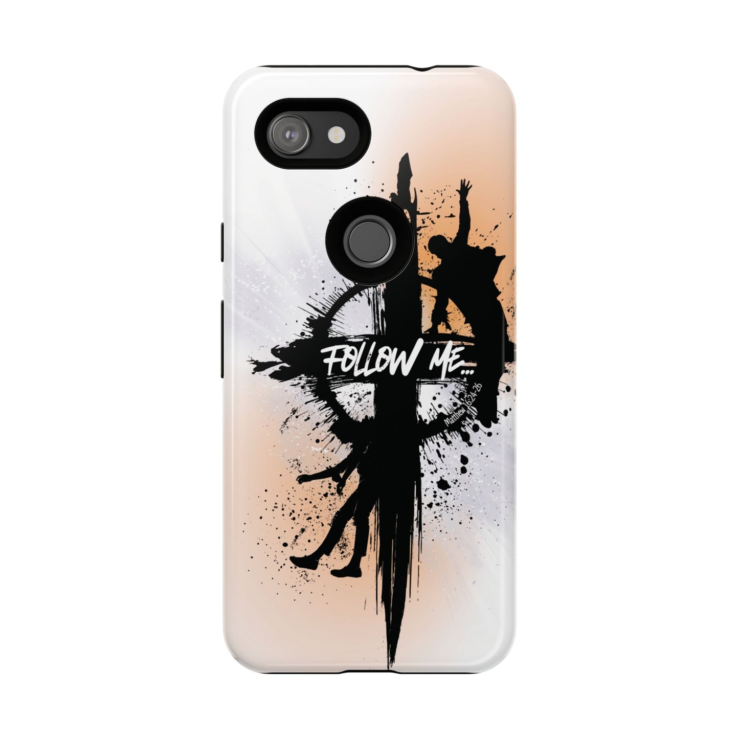 "Follow Me" Matthew 16:24-26, Galaxy & Pixel Cases