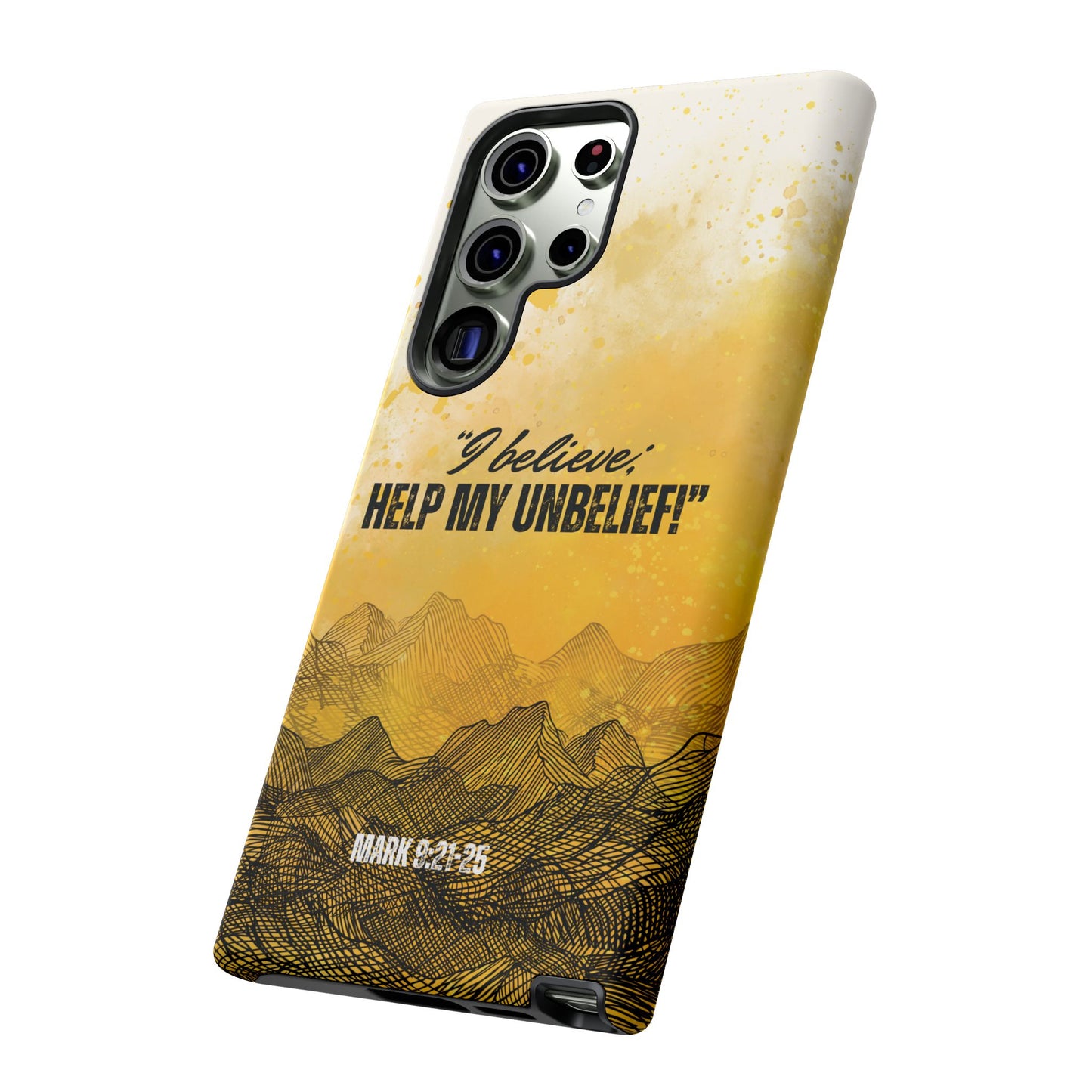 "I Believe, Help my Unbelief!" Pixel & Samsung Cases