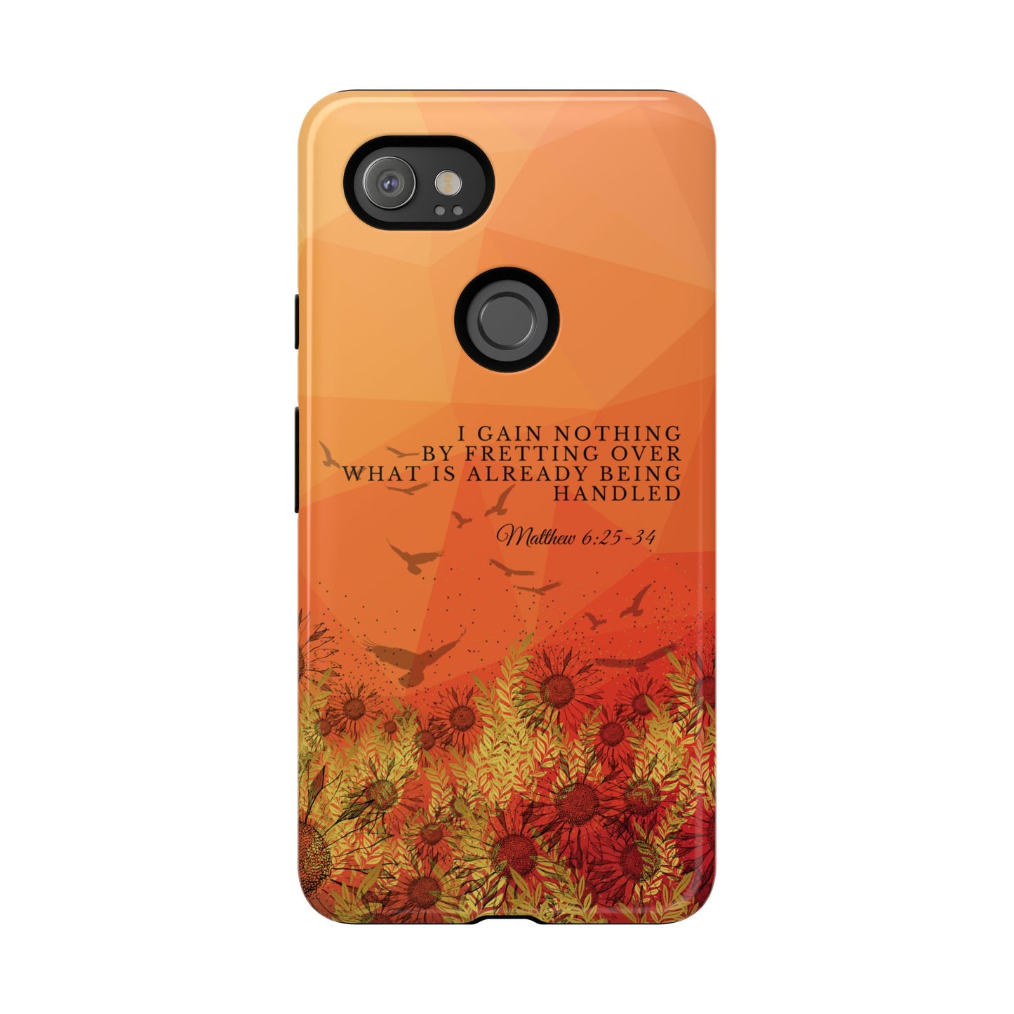 'I Gain Nothing by Fretting' Pixel & Samsung Cases