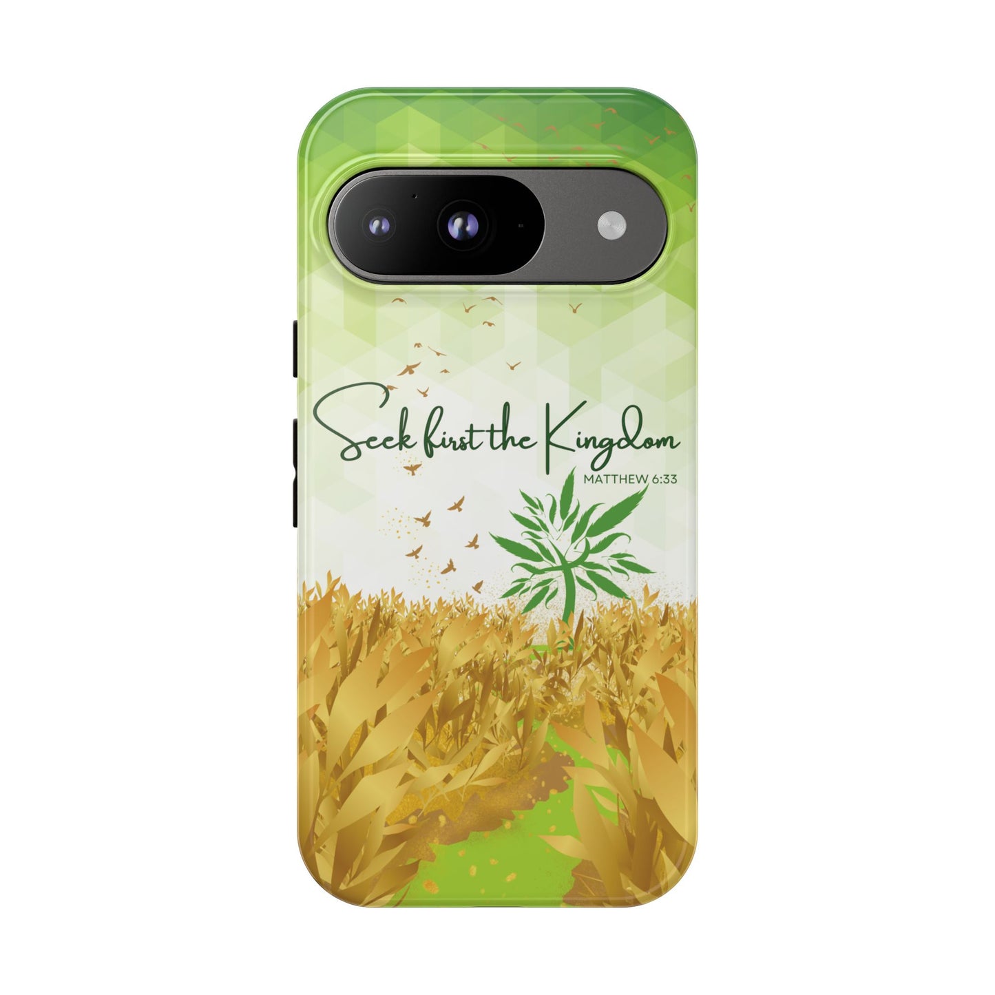 'Seek first the Kingdom' Pixel & Samsung Cases