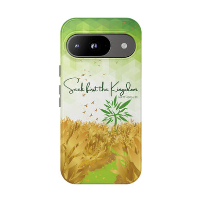 'Seek first the Kingdom' Pixel & Samsung Cases