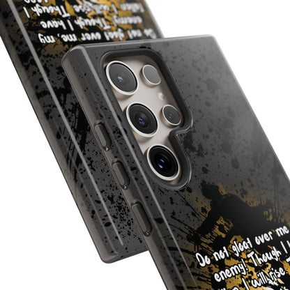 "Don't Gloat Over Me" Micah 7:8, Galaxy & Pixel Cases