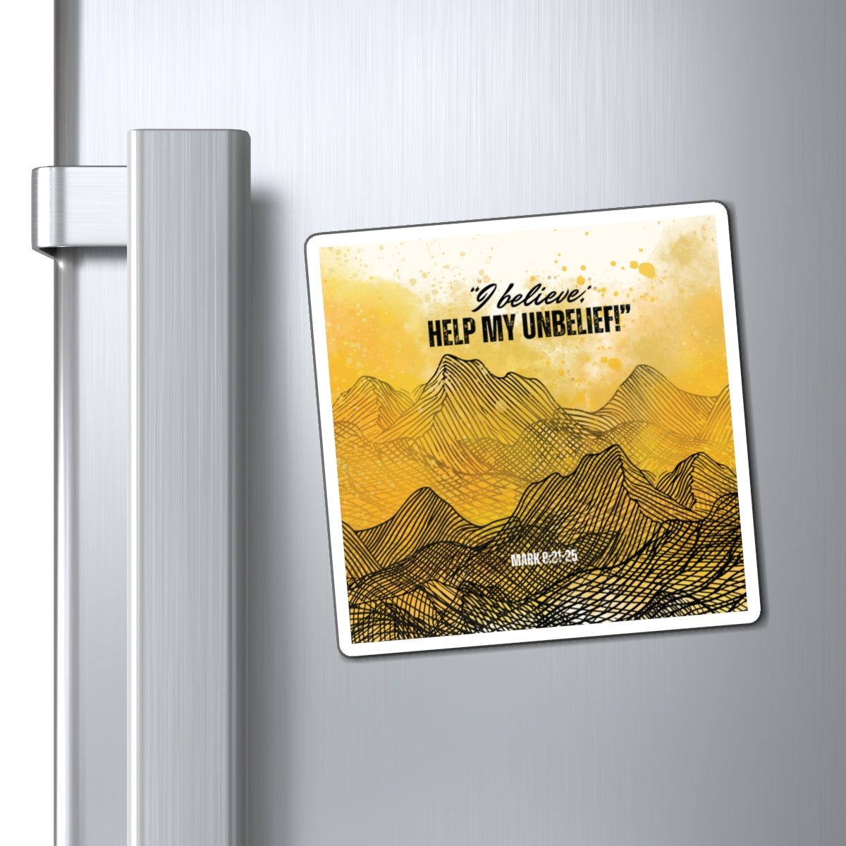 'I Believe, Help My Unbelief!' Christian Magnets