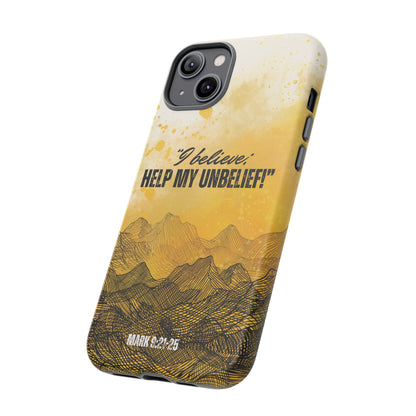 "I Believe, Help my Unbelief!" iPhone Cases