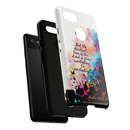 "Everlasting to Everlasting" Psalm 103:15–17, Galaxy & Pixel Cases