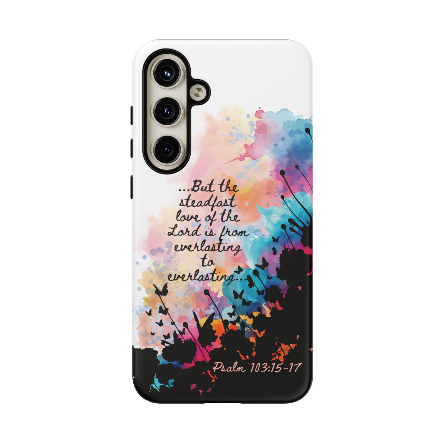 "Everlasting to Everlasting" Psalm 103:15–17, Galaxy & Pixel Cases