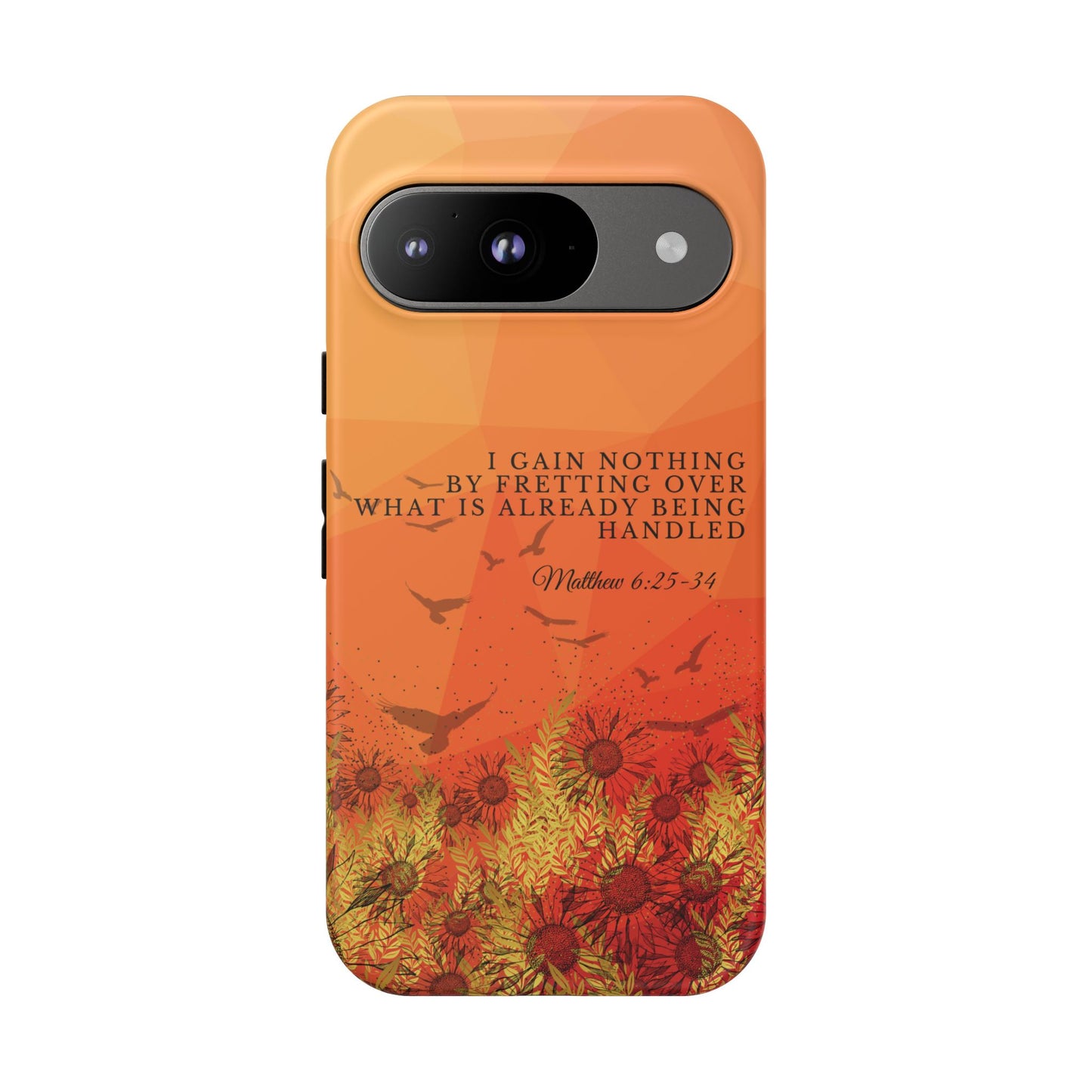'I Gain Nothing by Fretting' Pixel & Samsung Cases