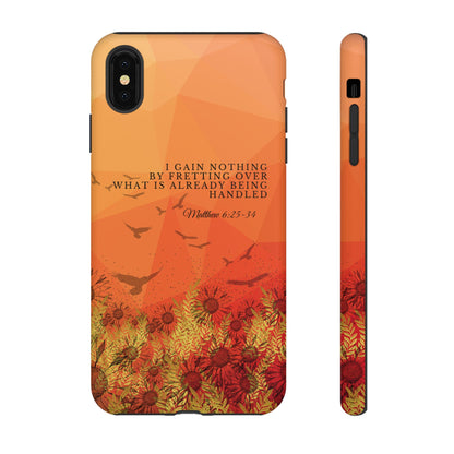 'I Gain Nothing by Fretting' iPhone Cases