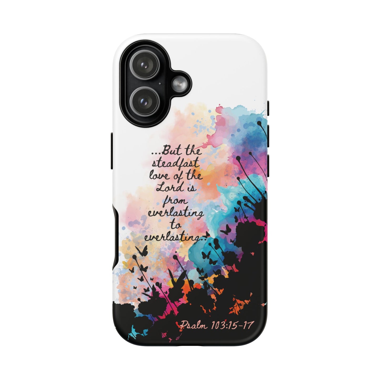 "Everlasting to Everlasting" Psalm 103:15–17, iPhone case