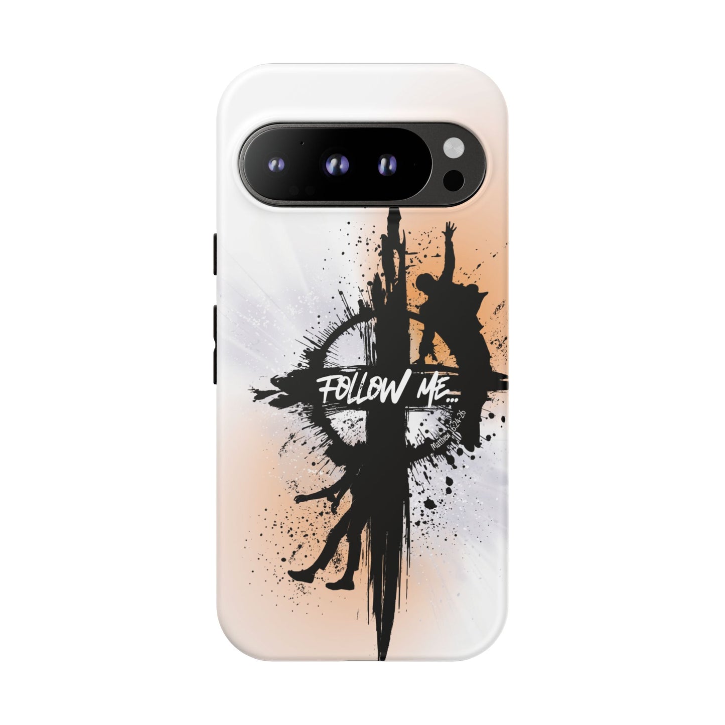 "Follow Me" Matthew 16:24-26, Galaxy & Pixel Cases