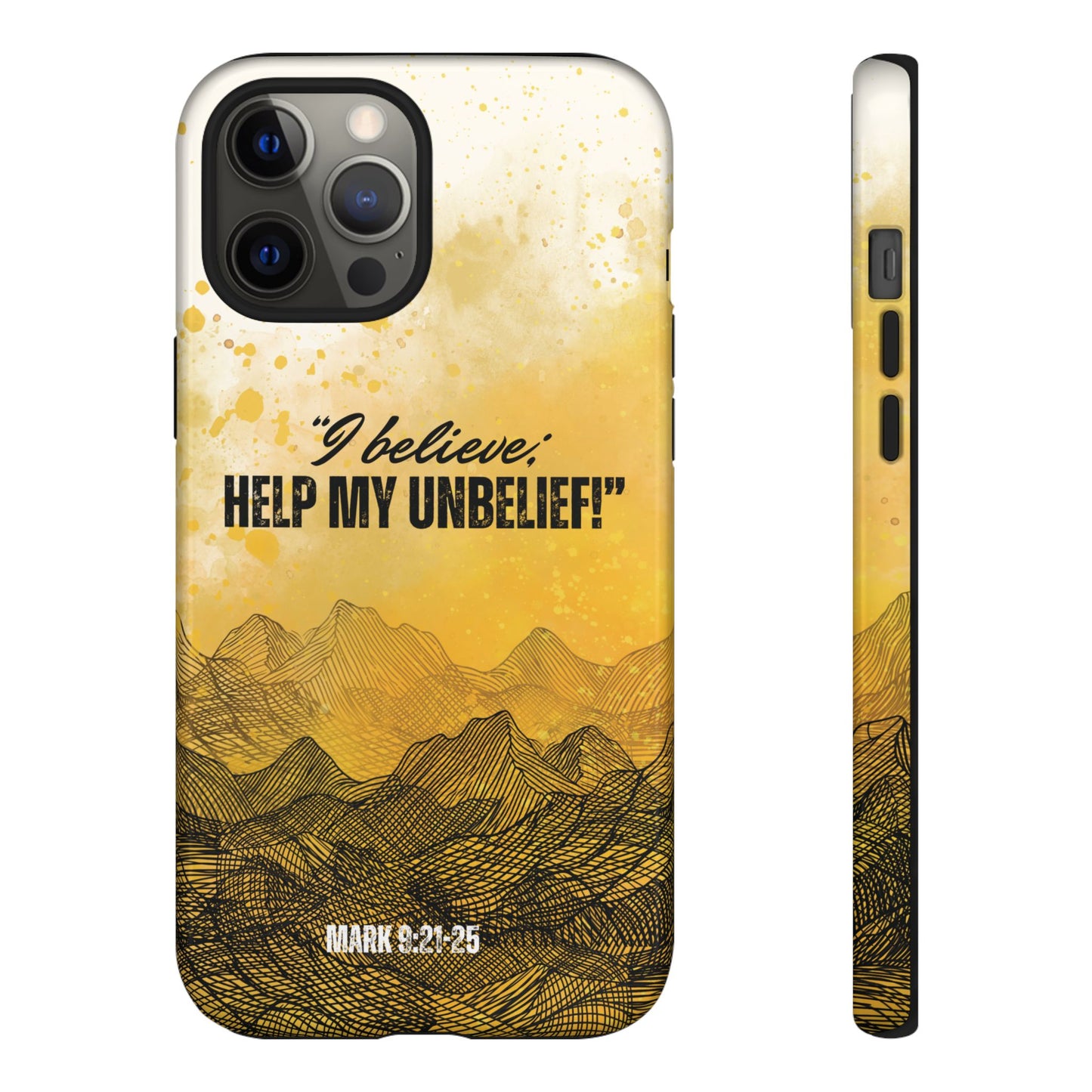 "I Believe, Help my Unbelief!" iPhone Cases