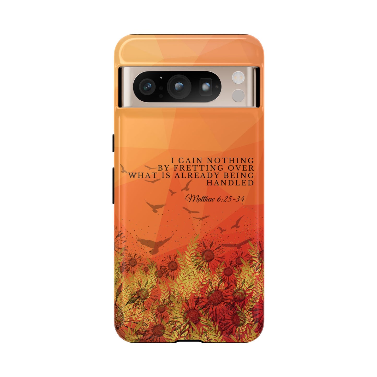 'I Gain Nothing by Fretting' Pixel & Samsung Cases