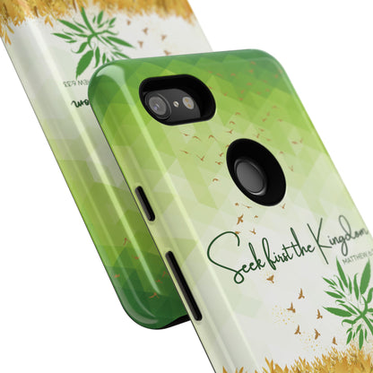 'Seek first the Kingdom' Pixel & Samsung Cases