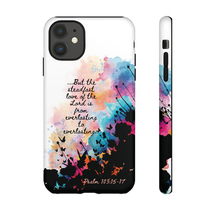 "Everlasting to Everlasting" Psalm 103:15–17, iPhone case