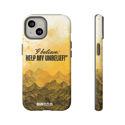 "I Believe, Help my Unbelief!" iPhone Cases