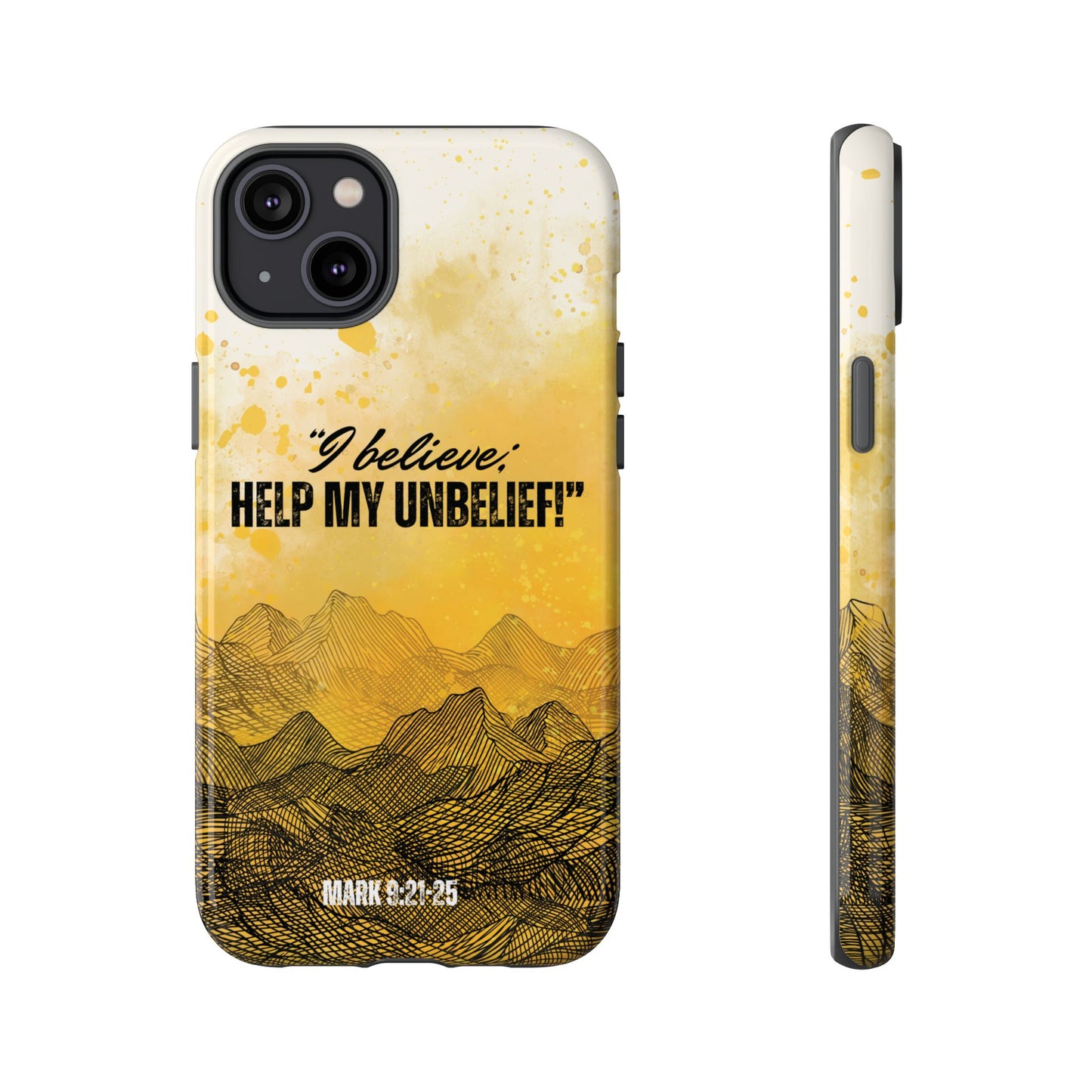 "I Believe, Help my Unbelief!" iPhone Cases