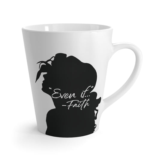 'What if / Even if' Faith Coffee Mug: Woman with Long Hair 2 Even if Front View, No Background
