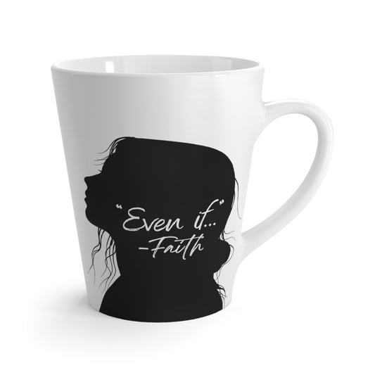'What if / Even if' Faith Coffee Mug: Woman with Long Hair 4 Even if Front View, No Background