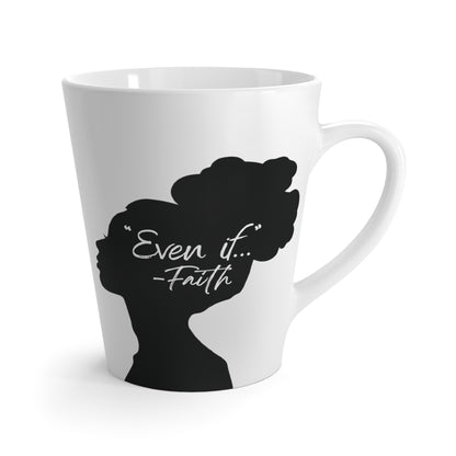 'What if / Even if' Faith Coffee Mug: Woman with Natural Hair 1 Even if Front View, No Background