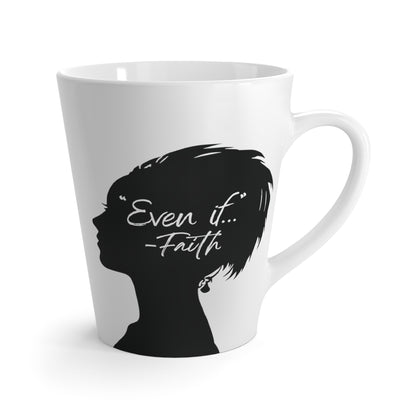 'What if / Even if' Faith Coffee Mug: Woman with Short Hair 2 Even if Front View, No Background