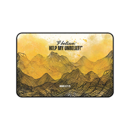 Mark 9: 21-25 - 'I Believe, Help my Unbelief' Christian Desk Mat 12 x 18 Top View No Background
