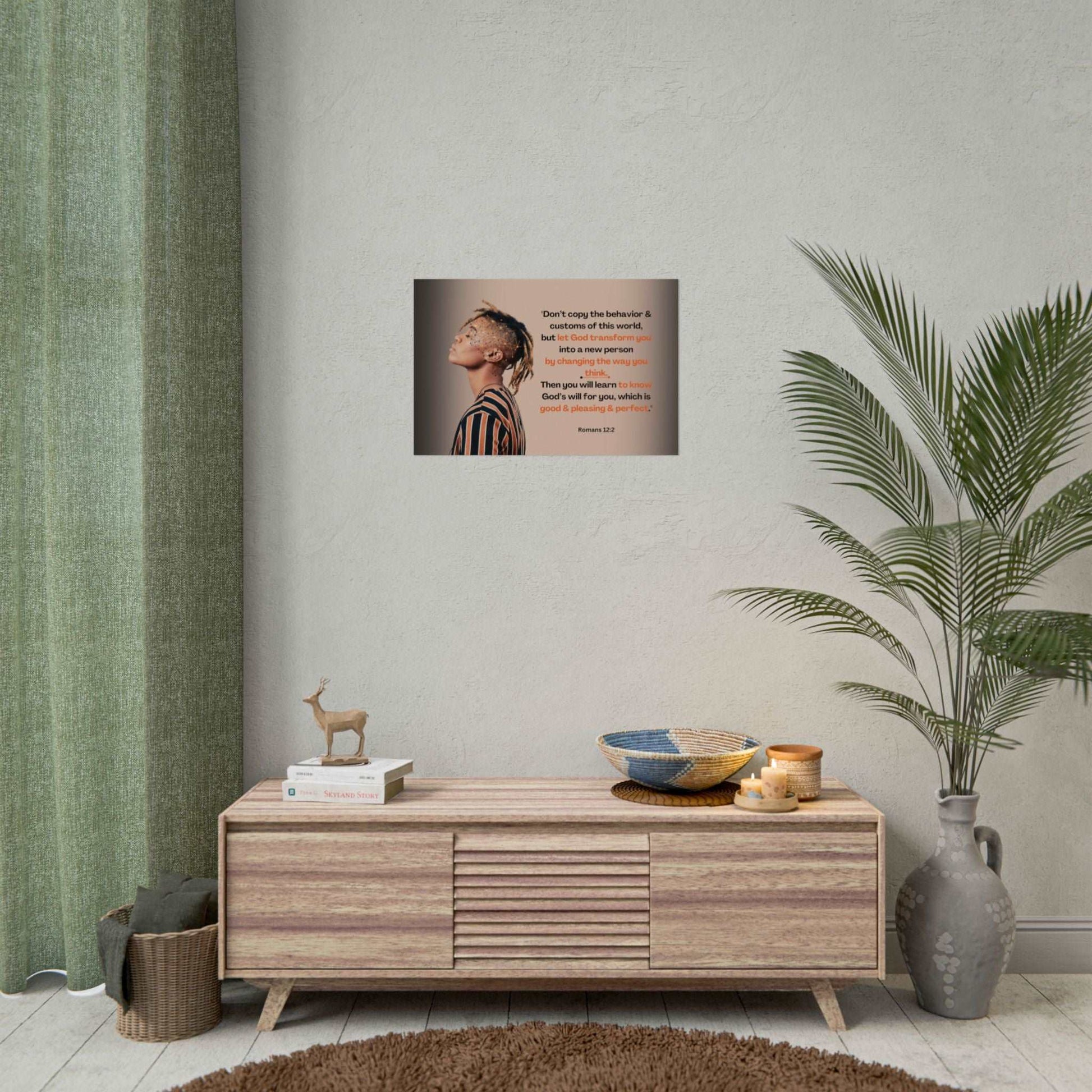 Romans 12:2- 'Let God Transform You' Christian Art Poster 18 x 24 size example on wall in living room