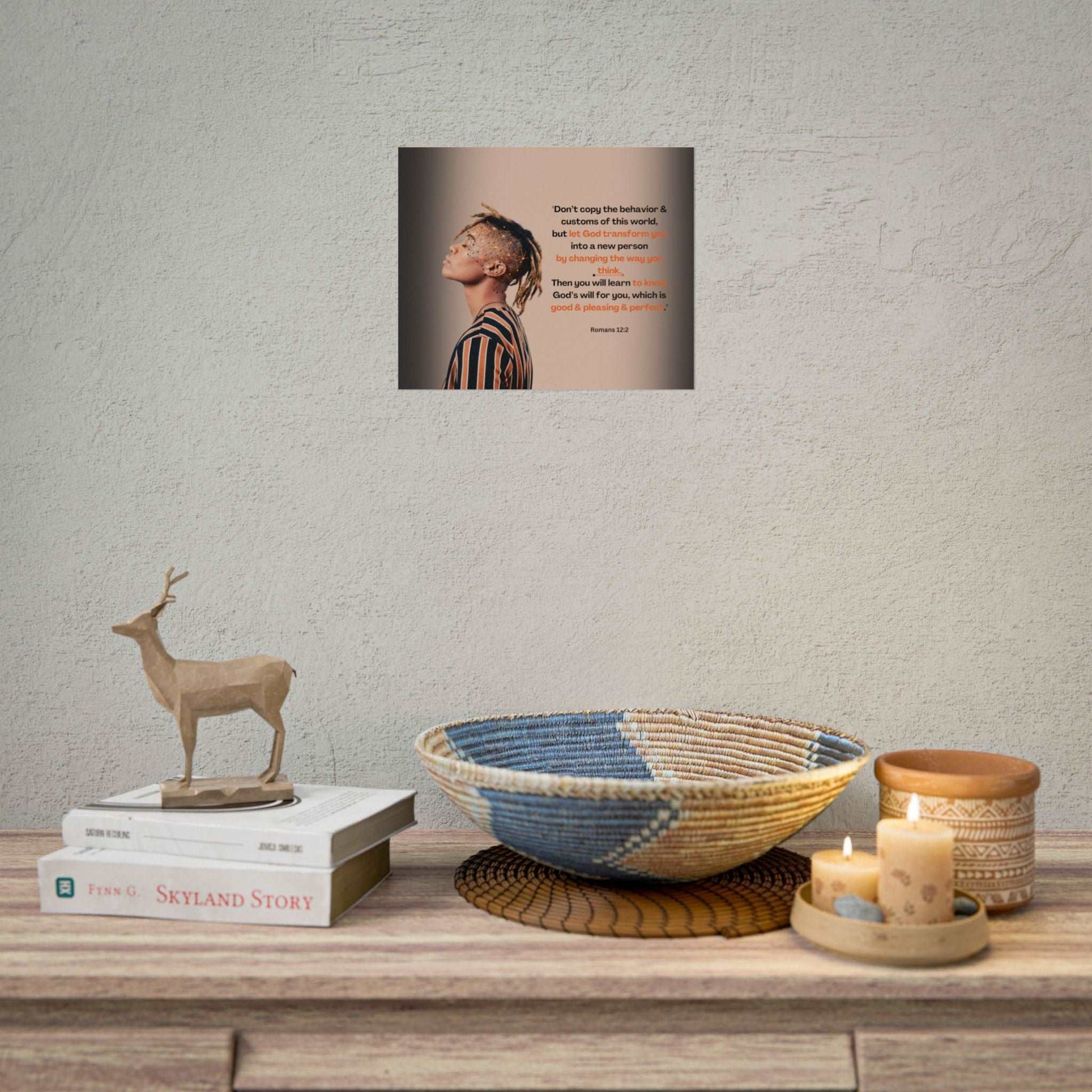 Romans 12:2- 'Let God Transform You' Christian Art Poster 9 x 11 size example on wall in living room 