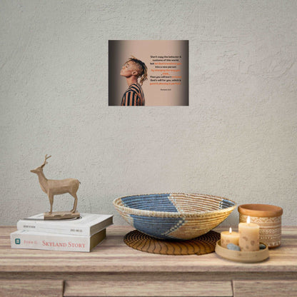 Romans 12:2- 'Let God Transform You' Christian Art Poster 9 x 11 size example on wall in living room 