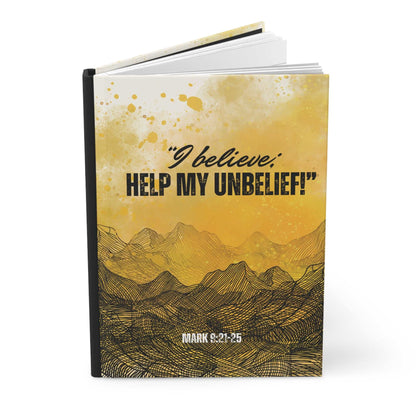 Mark 9:21-25- 'I Believe, Help My Unbelief!' Hardcover Christian Journal Upright, slightly open, no background