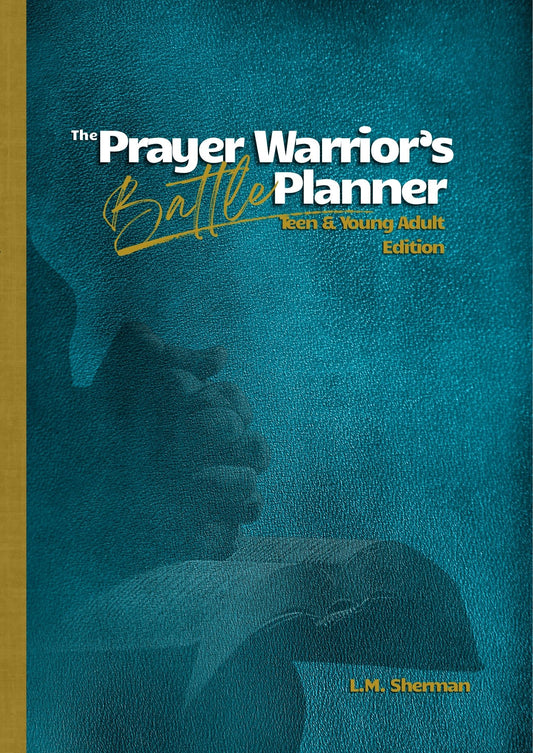 Cover of 'The Prayer Warrior's Battle Planner' for Teen & Young Adult edition with a silhouette of a person praying on a blue background.