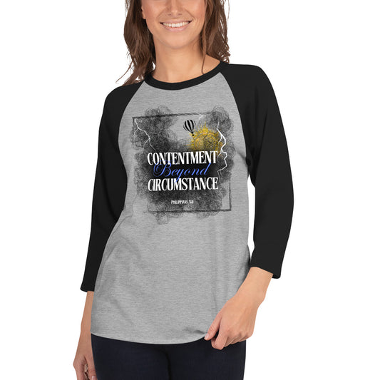 Contentment beyond Circumstance Philippians 4:11 Raglan 3/4 Sleeve Shirt