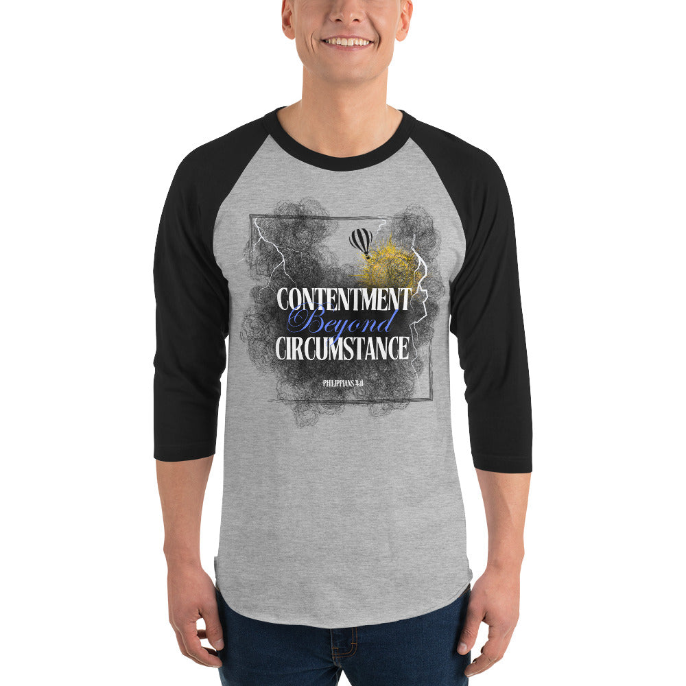 Contentment beyond Circumstance Philippians 4:11 Raglan 3/4 Sleeve Shirt