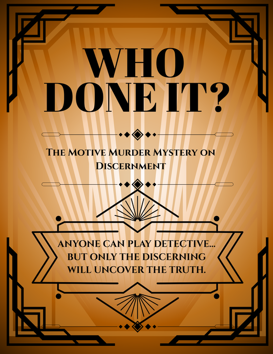 “Who Done It? The Motive Murder Mystery on Discernment” – a printable Christian youth group game teaching discernment.